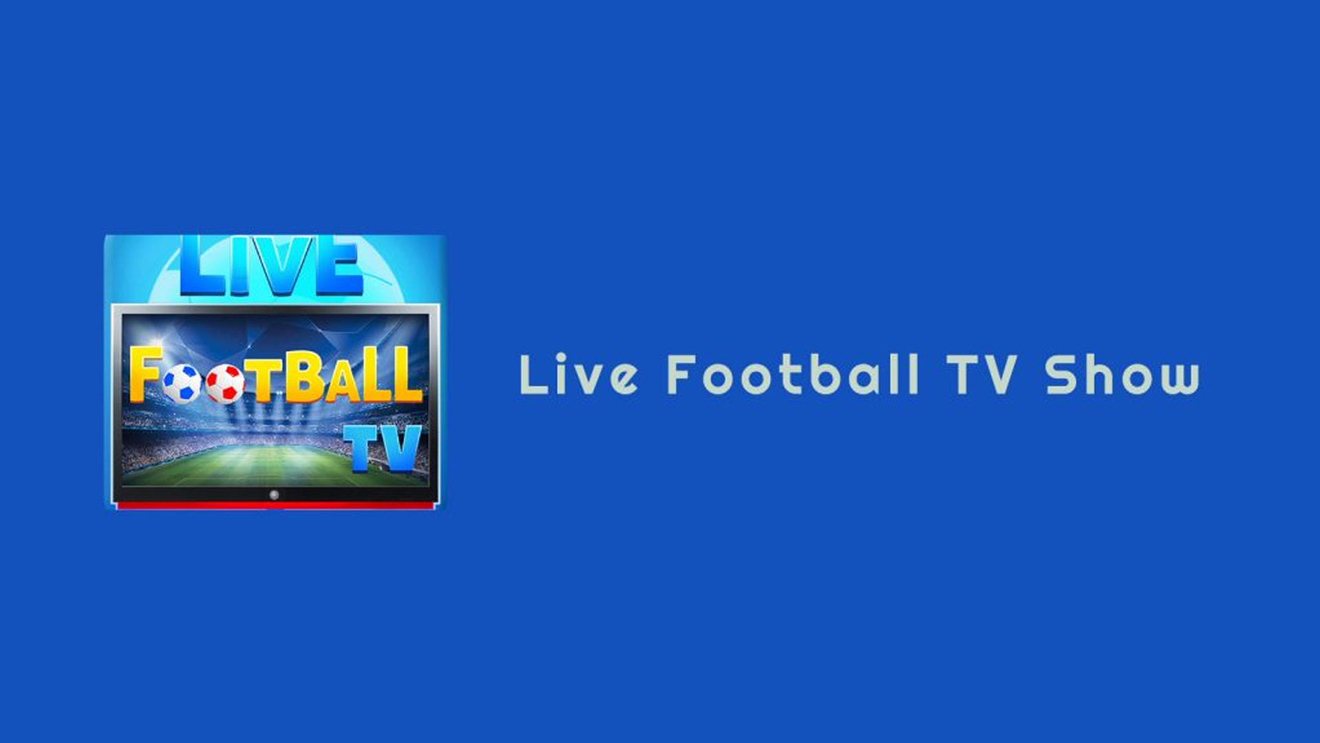 Live Football TV Stream HD - Tech Guide Myanmar