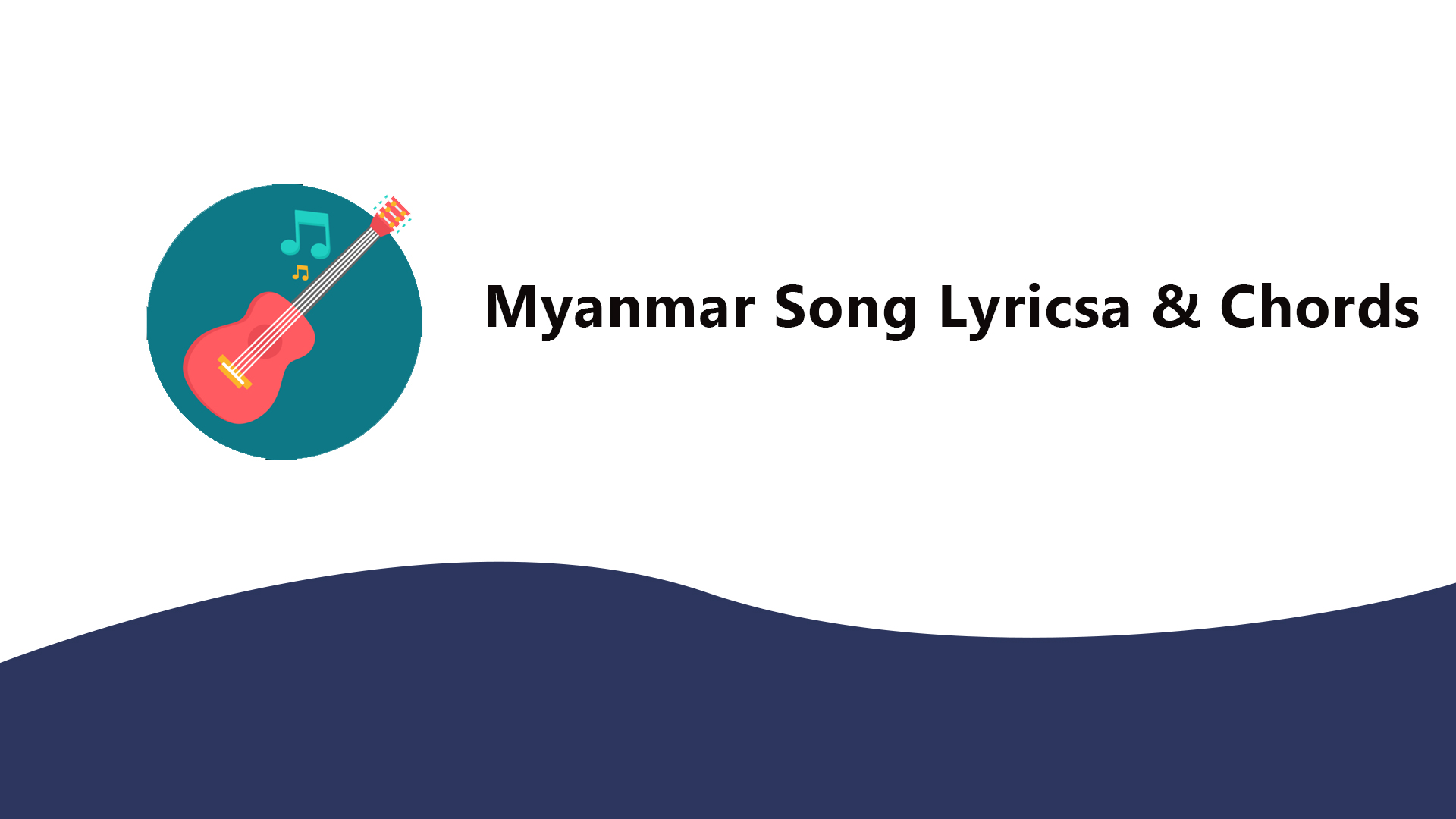 myanmar-song-lyrics-chords-tech-guide-myanmar