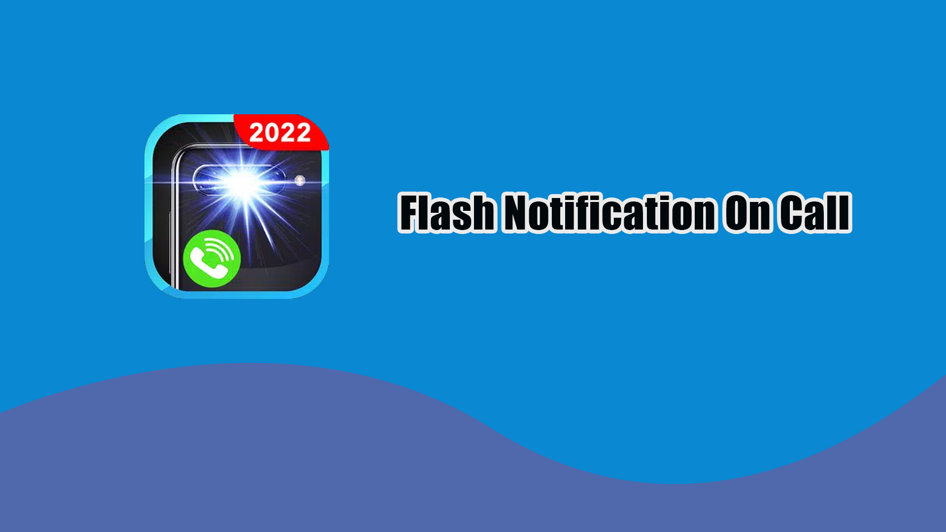 Flash Notification On Call - Tech Guide Myanmar