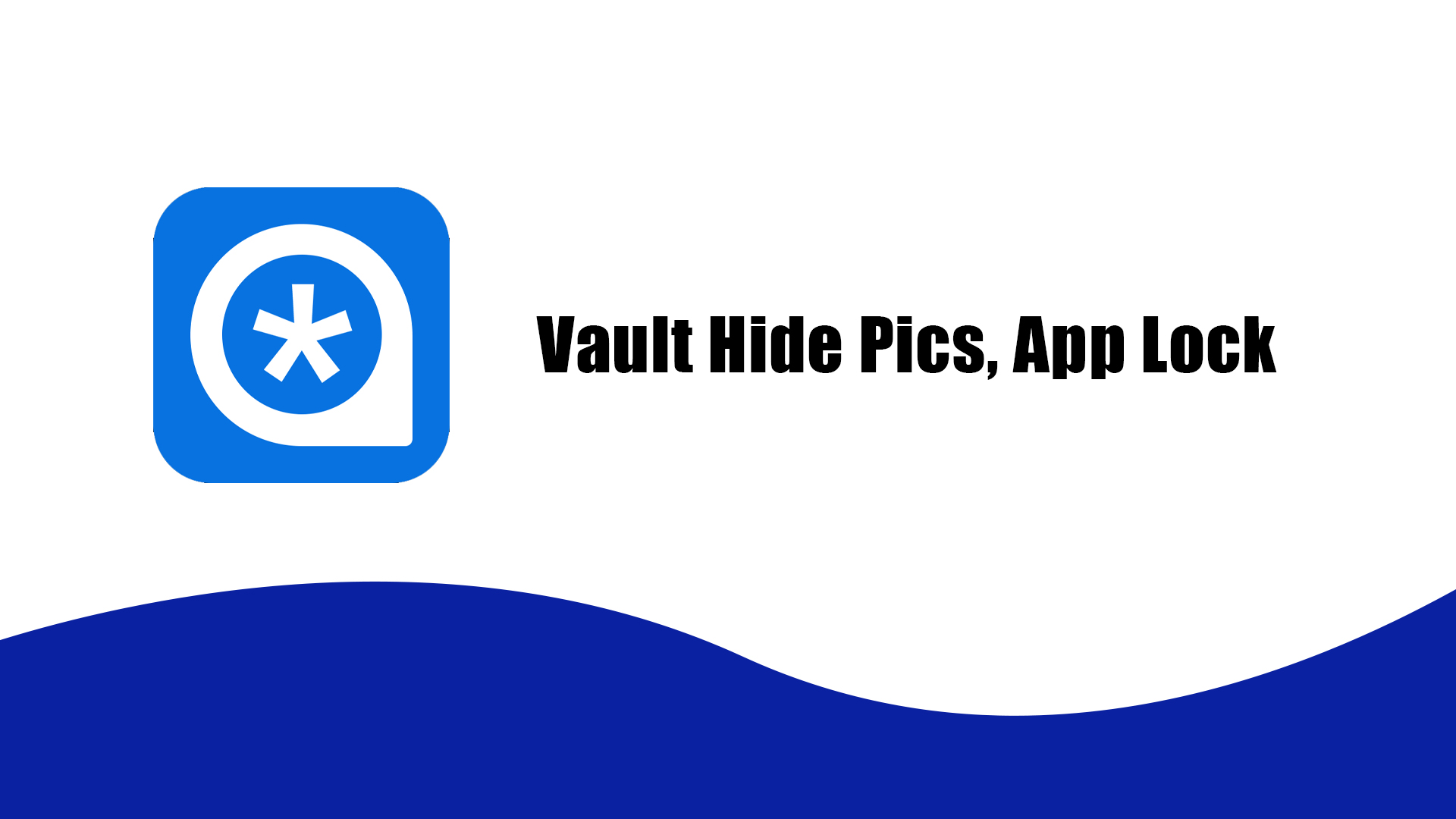 vault-hide-pics-app-lock-tech-guide-myanmar